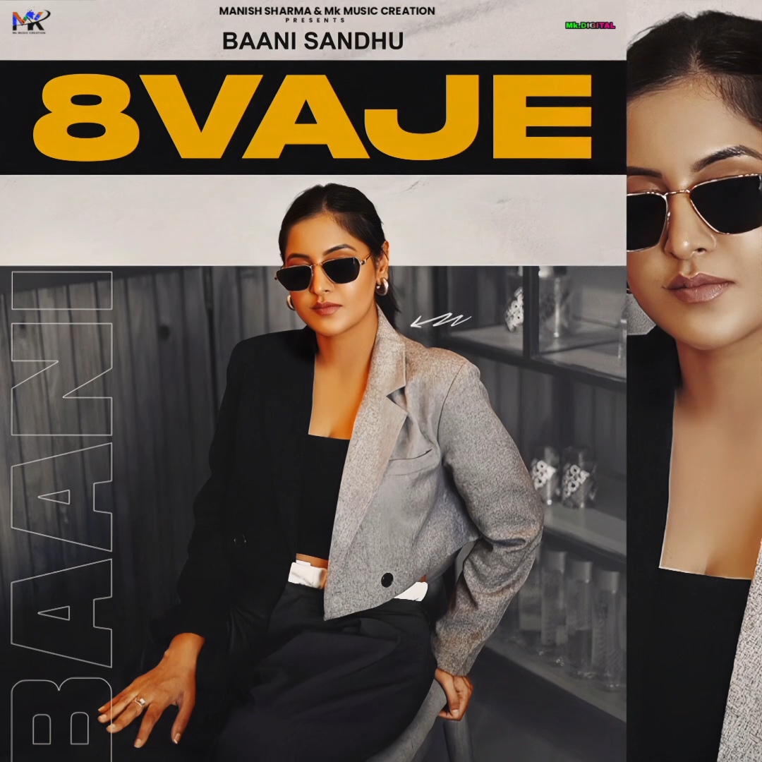 8 Vaje Baani Sandhu ft Dj Flow